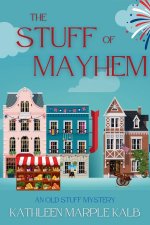 The Stuff of Mayhem