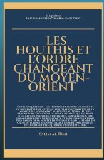 Les Houthis et l'ordre changeant du Moyen-Orient