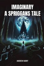 Imaginary - A Spriggan's Tale
