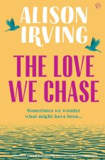 The Love We Chase