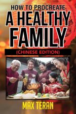How To Procreate A Healthy Family - Chinese Edition