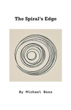 The Spiral's Edge