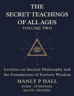 The Secret Teachings of All Ages Volume 2