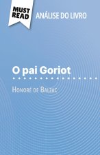 O pai Goriot de Honoré de Balzac (Análise do livro)