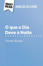O que o Dia Deve ? Noite de Yasmina Khadra (Análise do livro)