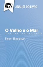 O Velho e o Mar de Ernest Hemingway (Análise do livro)
