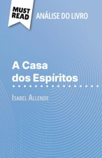 A Casa dos Espíritos de Isabel Allende (Análise do livro)