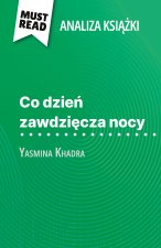 Co dzie? zawdzi?cza nocy ksi??ka Yasmina Khadra (Analiza ksi??ki)