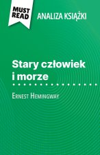 Stary cz?owiek i morze ksi??ka Ernest Hemingway (Analiza ksi??ki)