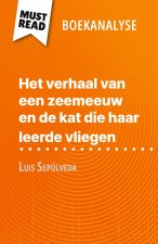 Het verhaal van een zeemeeuw en de kat die haar leerde vliegen van Luis Sepúlveda (Boekanalyse)