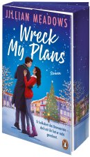 Wreck My Plans - Er kalkuliert das Unerwartete. Doch mit ihr hat er nicht gerechnet