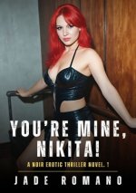 You're Mine, Nikita!