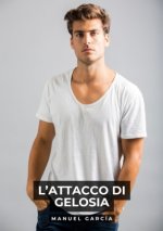 L'Attacco di Gelosia