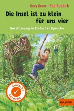 Kurzfassung in Einfacher Sprache. Die Insel ist zu klein für uns vier