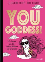 You Goddess!