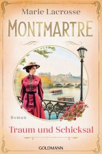 Montmartre - Traum und Schicksal