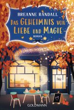 Das Geheimnis von Liebe und Magie