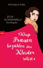 'Kluge Frauen bezahlen ihre Kleider selbst'