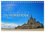 Quer durch die Normandie (Tischkalender 2026 DIN A5 quer), CALVENDO Monatskalender
