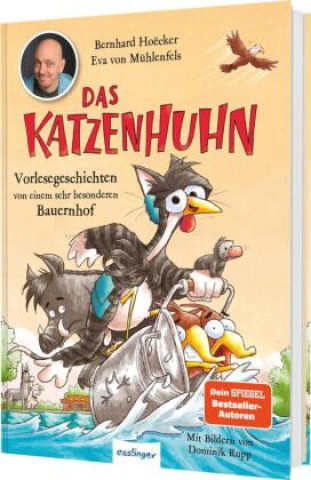 Das Katzenhuhn 3: Vorlesegeschichten von einem sehr besonderen Bauernhof (Eva von Mühlenfels,Dominik Rupp)(Twarda)
