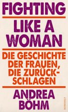 Fighting Like a Woman