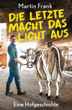 Die Letzte macht das Licht aus