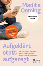 Aufgeklärt statt aufgeregt