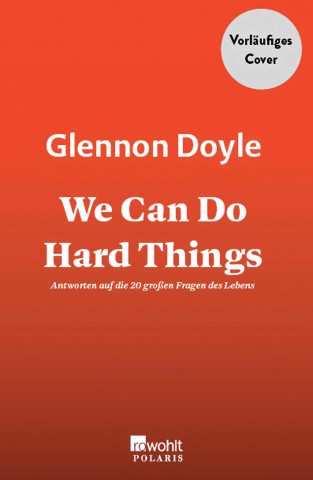 We Can Do Hard Things
