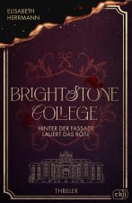 Brightstone College - Hinter der Fassade lauert das Böse