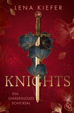Knights - Ein gnadenloses Schicksal