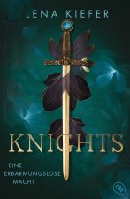 Knights - Eine erbarmungslose Macht