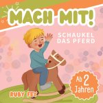 Mach mit! Schaukel das Pferd - Ein tolles Mitmachbuch