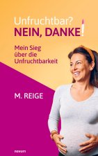 Unfruchtbar? Nein, danke!