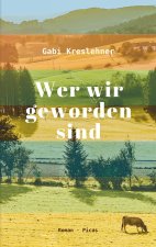 Wer wir geworden sind