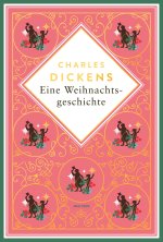 Eine Weihnachtsgeschichte. Schmuckausgabe mit Goldprägung