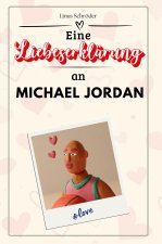 Eine Liebeserklärung an Michael Jordan