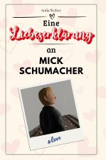 Eine Liebeserklärung an Mick Schumacher