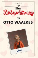 Eine Liebeserklärung an Otto Waalkes