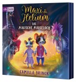 Maxi & Helium - Das magische Mauseloch