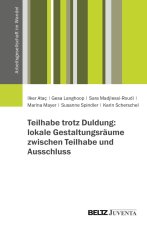 Teilhabe trotz Duldung: lokale Gestaltungsräume zwischen Teilhabe und Ausschluss