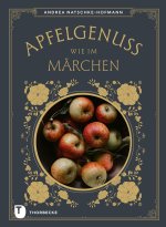 Apfelgenuss wie im Märchen