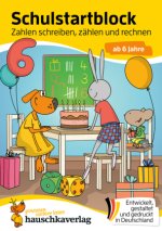 Schulstart-Block ab 6 Jahre - Zahlen schreiben, zählen und rechnen