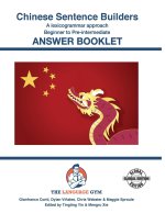 CHINESE SENTENCE BUILDERS - B to Pre - ANSWER BOOK