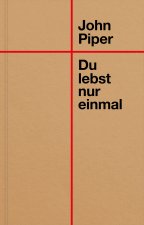 Du lebst nur einmal