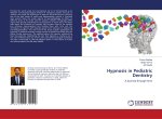 Hypnosis in Pediatric Dentistry