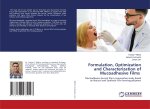 Formulation, Optimization and Characterization of Mucoadhesive Films