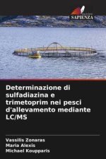 Determinazione di sulfadiazina e trimetoprim nei pesci d'allevamento mediante LC/MS