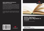 Active Ageing in Portuguese Migration in France