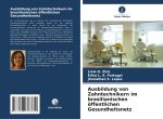 Ausbildung von Zahntechnikern im brasilianischen öffentlichen Gesundheitsnetz