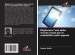 Migliorare l'uso delle risorse cloud per la scalabilit? multi-agente